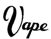 VAPE 