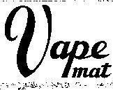 VAPE MAT 