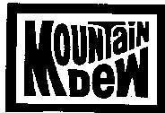 Trademark MOUNTAIN DEW  of PEPSICO, INC., application No 4-1990-02673