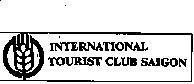 INTERNATIONAL TOURIST CLUB SAIGON, hình INTERNATIONAL TOURIST CLUB SAIGON