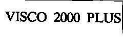 Nhãn hiệu VISCO 2000 PLUS VISCO 2000 PLUS của BP AMOCO P.L.C.(GB), số đơn 4-1991-04587