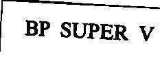 BP P.L.C的BP SUPER V 品牌, 申请号 4-1991-04589