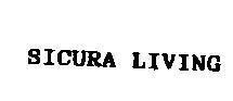 SICURA LIVING SICURA LIVING