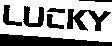 LUCKY 
