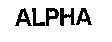 ALPHA 