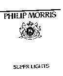 PHILIP MORRIS BRANDS SARL的PHILIP MORRIS SUPER LIGHTS 品牌, 申请号 4-1993-13729
