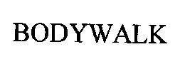 BODYWALK BODYWALK