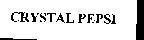 Trademark CRYSTAL PEPSI CRYSTAL PEPSI of PEPSICO, INC., application No 4-1994-17792