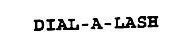 DIAL-A-LASH 