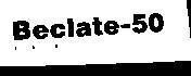CIPLA LIMITED的BECLATE-50 BECLATE 50品牌, 申请号 4-1994-18268