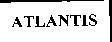 Trademark ATLANTIS ATLANTIS of PEPSICO, INC, application No 4-1994-19005