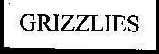 Trademark GRIZZLIES GRIZZLIES of NBA PROPERTIES, INC, application No 4-1994-19587