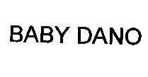 BABY DANO BABY DANO