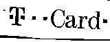 T CARD, hình T CARD