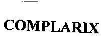 Trademark COMPLARIX COMPLARIX of GLAXOSMITHKLINE BIOLOGICALS S.A., application No 4-1995-24718