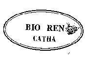 Nhãn hiệu BIO REN CATHA  của Công ty TNHH sản xuất thương mại Hù Kiệt, số đơn 4-1995-25273