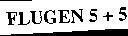 Trademark FLUGEN 5+5  of Công ty cổ phần sản xuất kinh doanh vật tư và thuốc thú y (VEMEDIM), application No 4-1996-29416