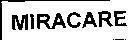 Nhãn hiệu MIRACARE  của RHODIA OPERATIONS, số đơn 4-1996-29611