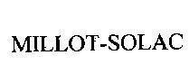 MILLOT- SOLAC MILLOT SOLAC