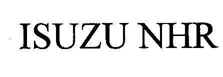Nhãn hiệu ISUZU NHR  của ISUZU MOTORS LIMITED, số đơn 4-1997-33220