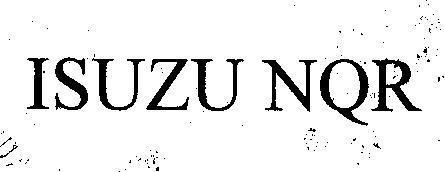 Nhãn hiệu ISUZU NQR  của ISUZU MOTORS LIMITED, số đơn 4-1997-33223