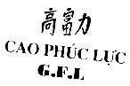 Cao Phúc Lực G.F.L CAO PHUC LUC G F L