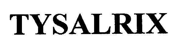 Trademark TYSALRIX TYSALRIX of GLAXOSMITHKLINE BIOLOGICALS S.A., application No 4-1998-40019