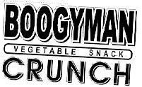 Nhãn hiệu BOOGYMAN VEGETABLE SNACK CRUNCH  của Công ty cổ phần Liwayway Việt Nam, số đơn 4-1999-40652