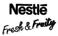 NESTLE FRESH & FRUITY NESTLE FRESH FRUITY