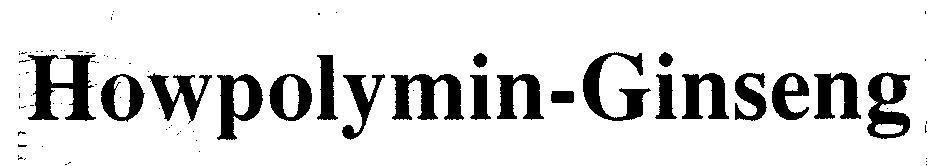 Trademark Howpolymin-Ginseng  of Công ty cổ phần dược phẩm TV.PHARM, application No 4-1999-43068