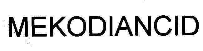 Nhãn hiệu MEKODIANCID MEKODIANCID của Công ty cổ phần Hoá - Dược phẩm MEKOPHAR, số đơn 4-1999-43195