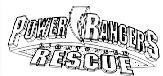 POWER RANGERS RESCUE, hình POWER RANGERS RESCUE