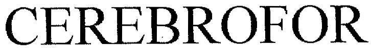 CEREBROFOR CEREBROFOR