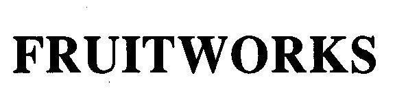 Trademark FRUITWORKS  of PEPSICO, INC., application No 4-2000-45462