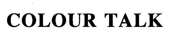 COLOUR TALK COLOUR TALK