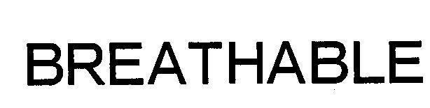 Nhãn hiệu BREATHABLE BREATHABLE của UNI-CHARM CORPORATION, số đơn 4-2000-48629