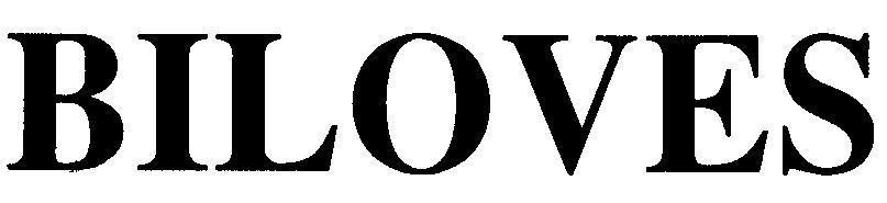 Cơ sở Kim Nga的BILOVES BILOVES品牌, 申请号 4-2001-01653