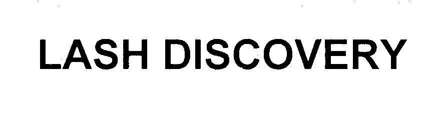 LASH DISCOVERY 