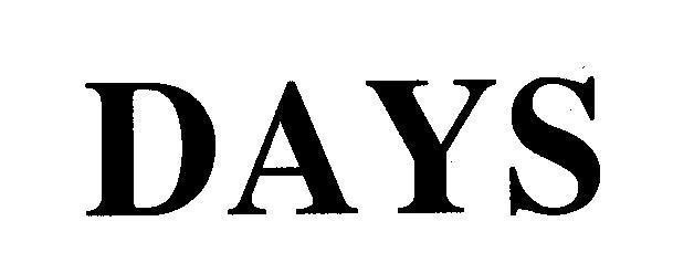 Nhãn hiệu DAYS  của Công ty TNHH một thành viên 27/7 thành phố Hồ Chí Minh, số đơn 4-2001-05267
