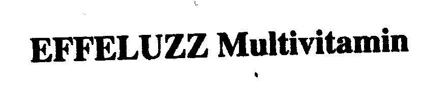 Trademark EFFELUZZ MULTIVITAMIN  of Công ty cổ phần dược phẩm TV.PHARM, application No 4-2002-01161
