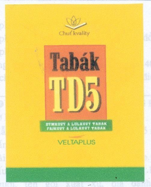 Nhãn hiệu TABAK TD5 VELTAPLUS CHUT KVALITY, hình TABAK TD5 VELTAPLUS CHUT KVALITY của Công ty TNHH một thành viên thuốc lá Sài Gòn, số đơn 4-2002-01799