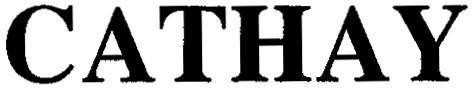 Nhãn hiệu CATHAY  của Cathay Financial Holding Co., Ltd., số đơn 4-2002-05728