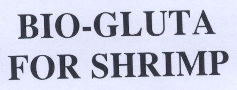 Nhãn hiệu BIO-GLUTA FOR SHRIMP BIO GLUTA FOR SHRIMP của Công ty liên doanh BIO-PHARMACHEMIE, số đơn 4-2002-07073