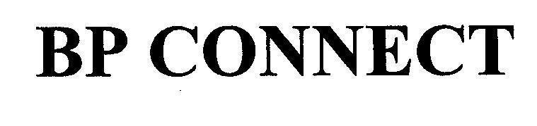 Nhãn hiệu BP CONNECT BP CONNECT của BP P.L.C, số đơn 4-2002-08714