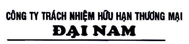 Đại Nam Công ty Trách Nhiệm Hữu Hạn thương mại 
