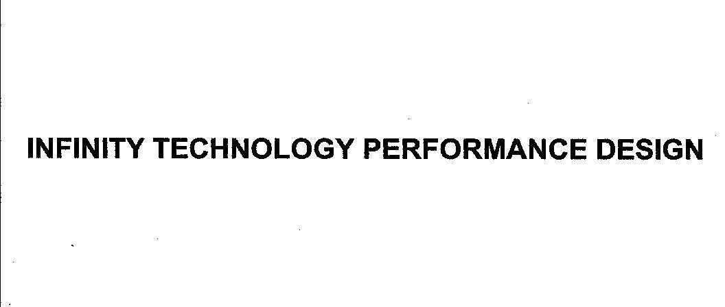 INFINITY TECHNOLOGY PERFORMANCE DESIGN 