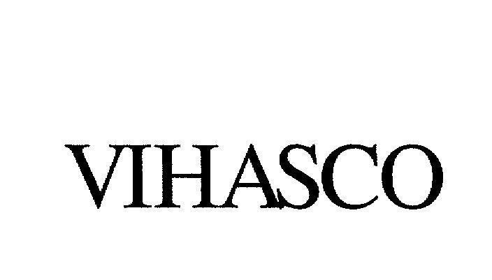Trademark VIHASCO  of Công ty cổ phần gốm sứ Long Hầu, application No 4-2003-07250