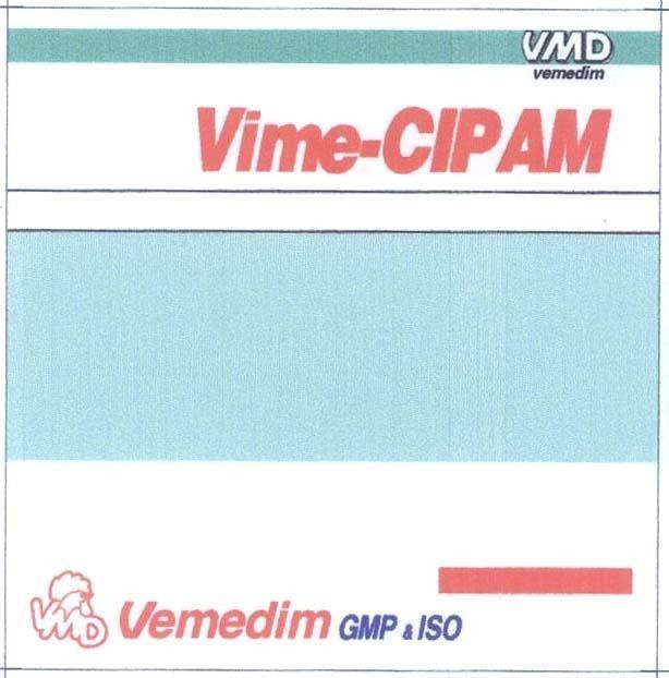 Trademark VMD VIME-CIPAM VMD VEMEDIM GMP & ISO  of Công ty cổ phần sản xuất kinh doanh vật tư và thuốc thú y (VEMEDIM), application No 4-2003-10633