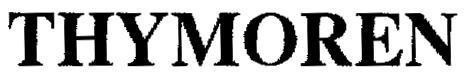 Trademark THYMOREN  of Pharmamate International Co., Ltd, application No 4-2004-01414
