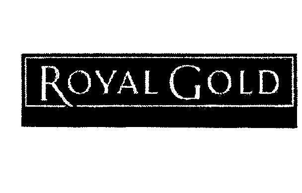 ROYAL GOLD 